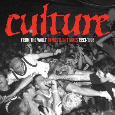 Culture, - From The Vaults: Demos And Outtakes 1993-1998