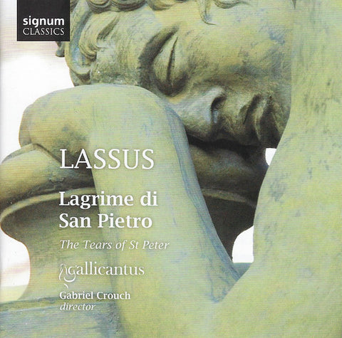 Lassus, Gallicantus, Gabriel Crouch - Lagrime Di San Pietro