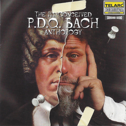 P.D.Q. Bach - The Ill-Conceived P.D.Q. Bach Anthology