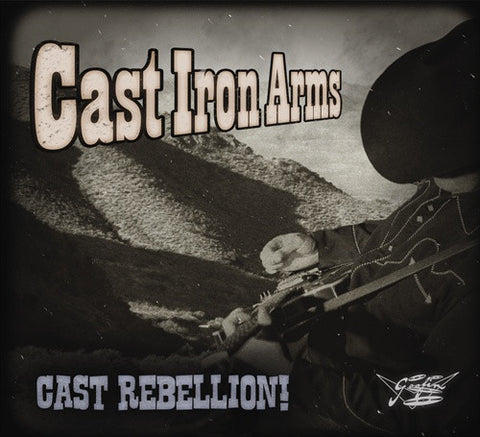 Cast Iron Arms - Cast Rebellion!