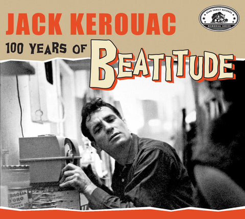 Various - Jack Kerouac - 100 Years Of Beatitude