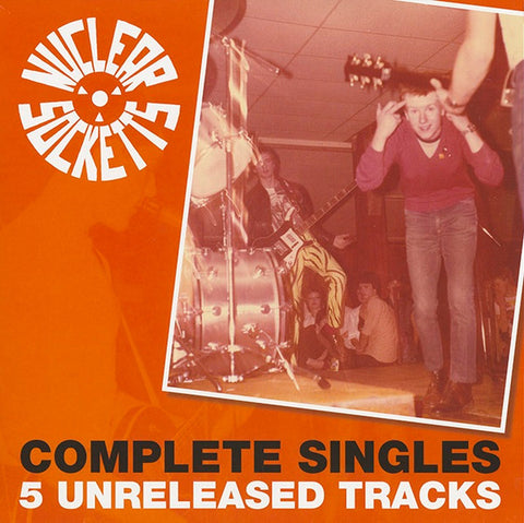 Nuclear Socketts, - Complete Singles (5 Unreleased Tracks)
