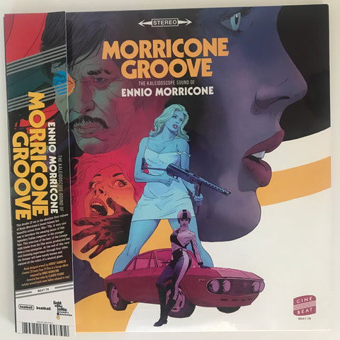 Ennio Morricone - Morricone Groove: The Kaleidoscope Sound of Ennio Morricone 1964-1977