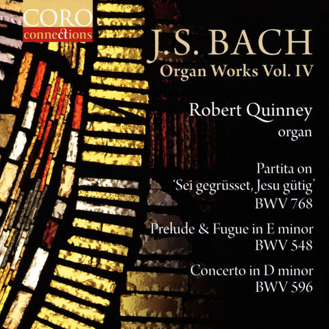 J.S. Bach, Robert Quinney - Organ Works, Vol. IV
