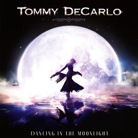 Tommy DeCarlo - Dancing In The Moonlight