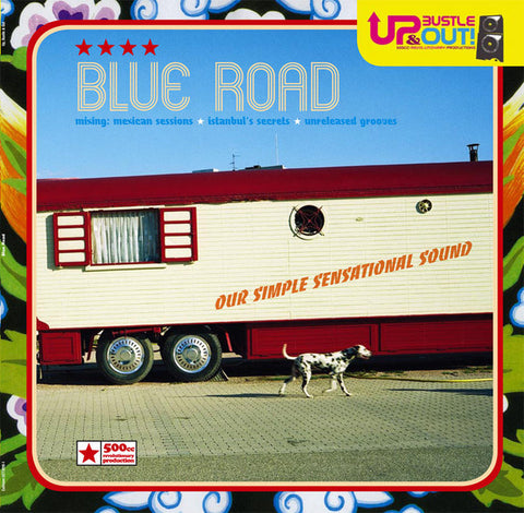 Up, Bustle & Out - Blue Road