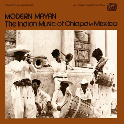 Various - Modern Mayan - The Indian Music Of Chiapas Mexico