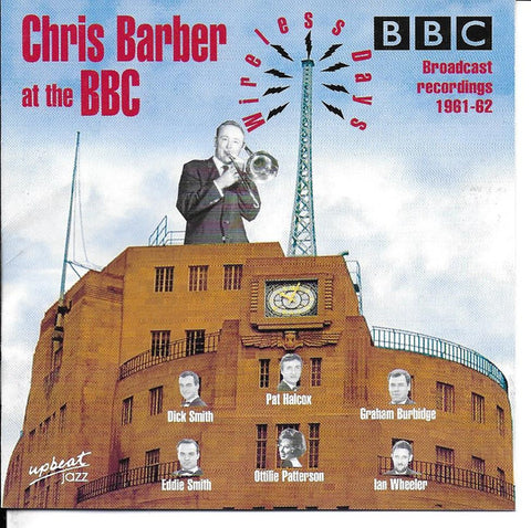 Chris Barber - Chris Barber At The BBC. Broadcast Recordings 1961-62