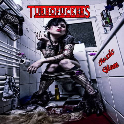 Turbofuckers - Toxic Glam