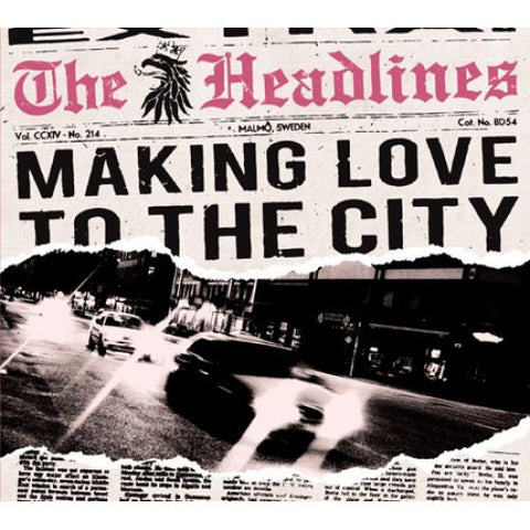 The Headlines - Making Love To The City