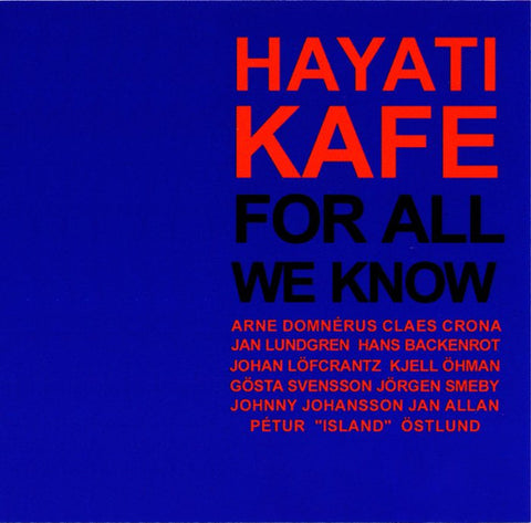 Hayati Kafe - For All We Know