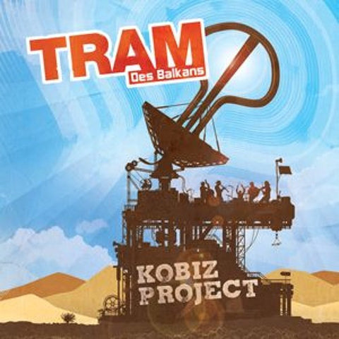 Tram Des Balkans - Kobiz Project