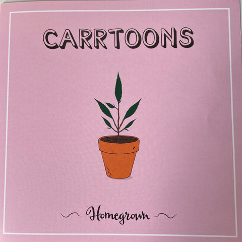 Carrtoons - Homegrown