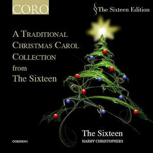 The Sixteen, Harry Christophers - A Traditional Christmas Carol Collection