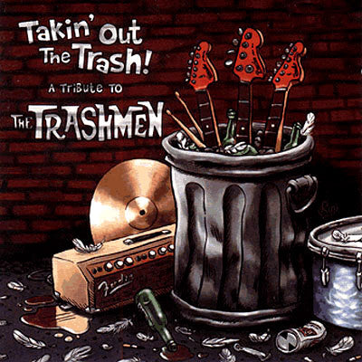 Various - Takin' Out The Trash! - A Tribute To The Trashmen