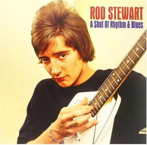 Rod Stewart - A Shot Of Rhythm And Blues