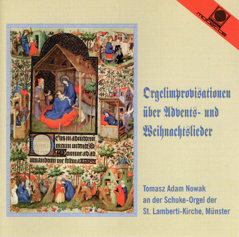 Tomasz Adam Nowak - Orgelimprovisationen Über Advents- Und Weihnachtslieder (Tomasz Adam Nowak An Der Schuke-Orgel Der St. Lamberti-Kirche, Münster)
