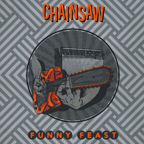 Chainsaw - Funny Feast