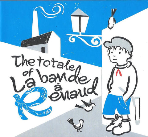 Various - The Totale Of La Bande A Renaud