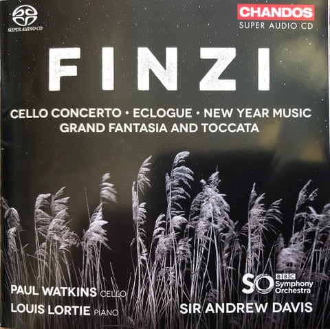 Finzi / Paul Watkins, Louis Lortie, Andrew Davis, BBC Symphony Orchestra - Cello Concerto / Eclogue / New Year Music / Grand Fantasia And Toccata