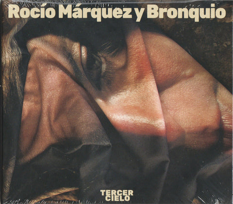 Rocío Márquez Y Bronquio - Tercer Cielo