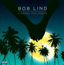 Bob Lind - Finding You Again