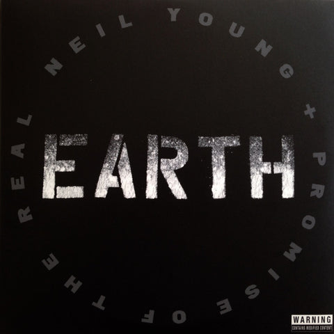 Neil Young + Promise Of The Real - Earth