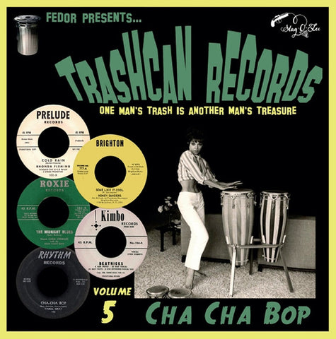 Various - Trashcan Records Volume 5 - Cha Cha Bop