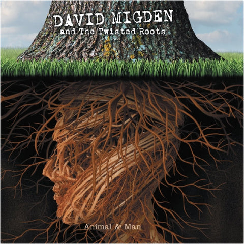 David Migden And The Twisted Roots - Animal & Man