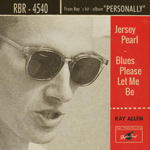 Ray Allen - Jersey Pearl / Blues Please Let Me Be