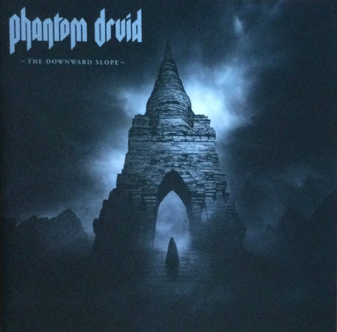 Phantom Druid - The Downward Slope