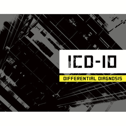 ICD-10 - Differential Diagnosis