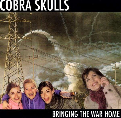 Cobra Skulls - Bringing The War Home