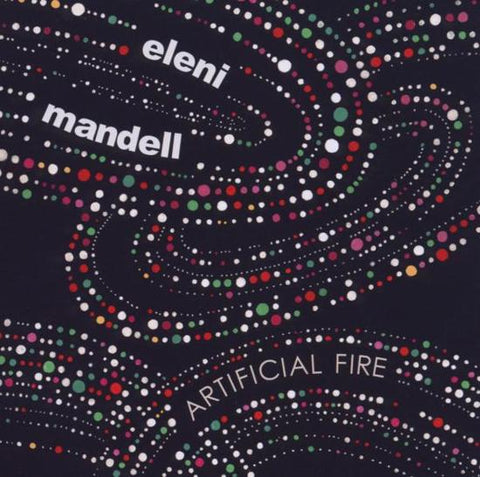 Eleni Mandell - Artificial Fire