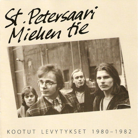 St. Petersaari - Miehen Tie - Kootut Levytykset 1980-1982