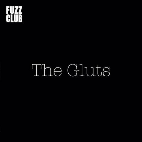 The Gluts - Fuzz Club Sessions