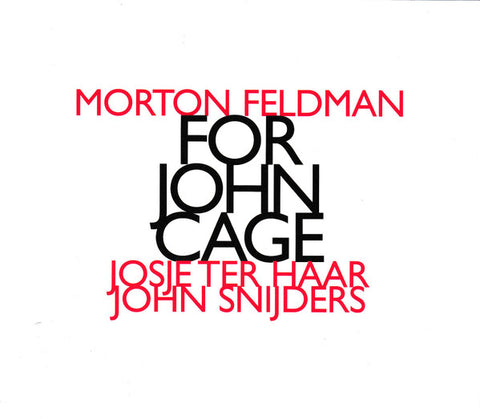 Morton Feldman, Josje Ter Haar, John Snijders - For John Cage