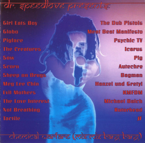 Various, - Dr. Speedlove Presents: Chemical Warfare (Mix Mix Bang Bang)
