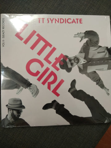 TT Syndicate - Little Girl Vol II