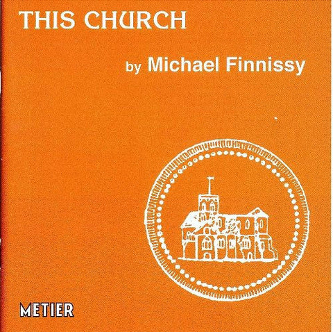 Michael Finnissy - This Church