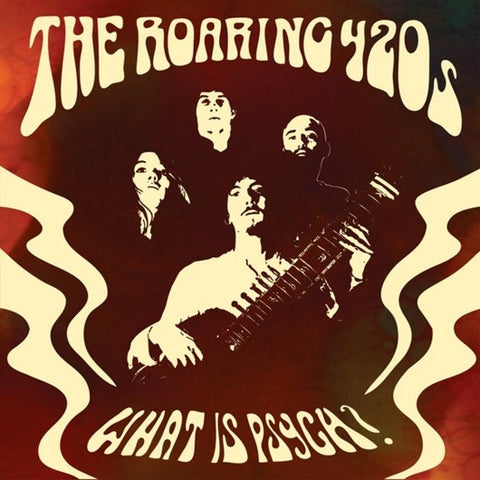 The Roaring 420s - What Is Psych?