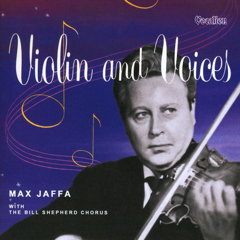 Max Jaffa With The Bill Shepherd Chorus - Violin And Voices