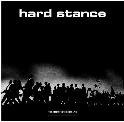 Hard Stance - Foundation: The Discography