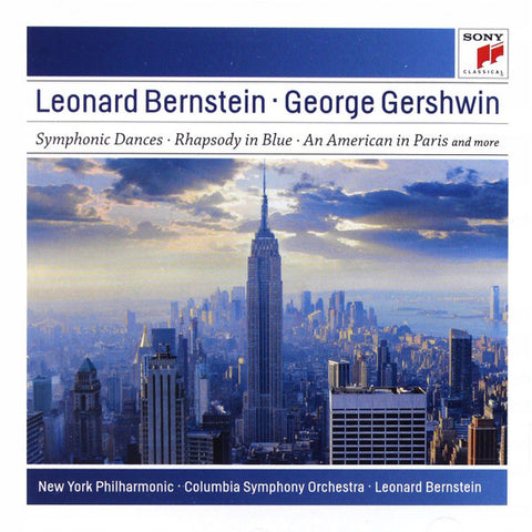 Leonard Bernstein, George Gershwin - Symphonic Dances - Rhapsody In Blue - An American In Paris And More