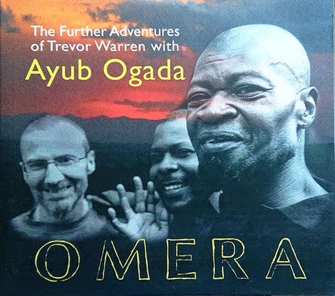 Ayub Ogada - Omera: The Further Adventures of Trevor Warren with Ayub Ogada (2 CDs)