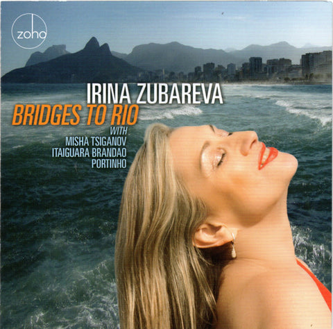 Irina Zubareva - Bridges To Rio