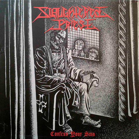 Slaughtered Priest - Confess Your Sins
