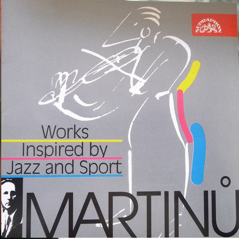 Bohuslav Martinů - Works Inspired By Jazz And Sport
