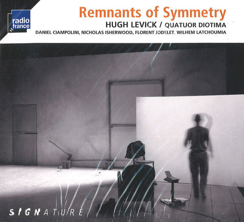 Hugh Levick / Quatuor Diotima - Remnants Of Symmetry