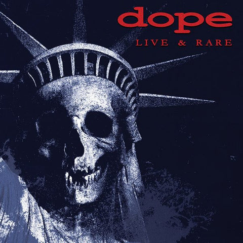 Dope - Live & Rare